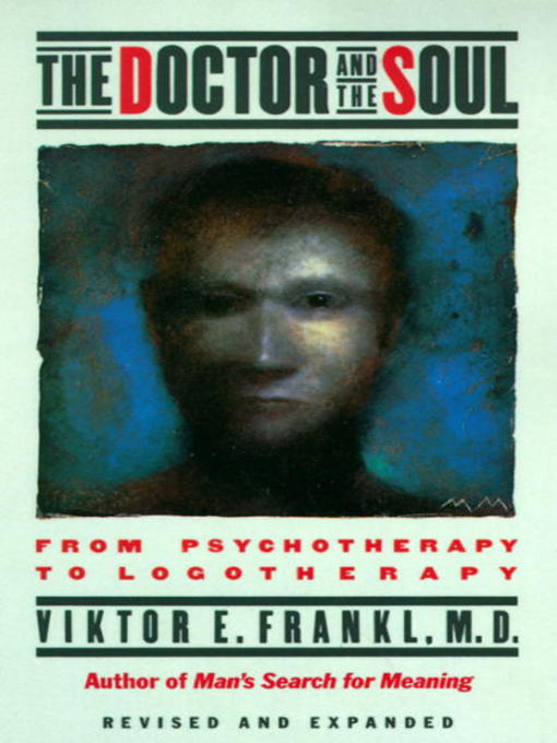 Title details for The Doctor and the Soul by Viktor E. Frankl - Wait list